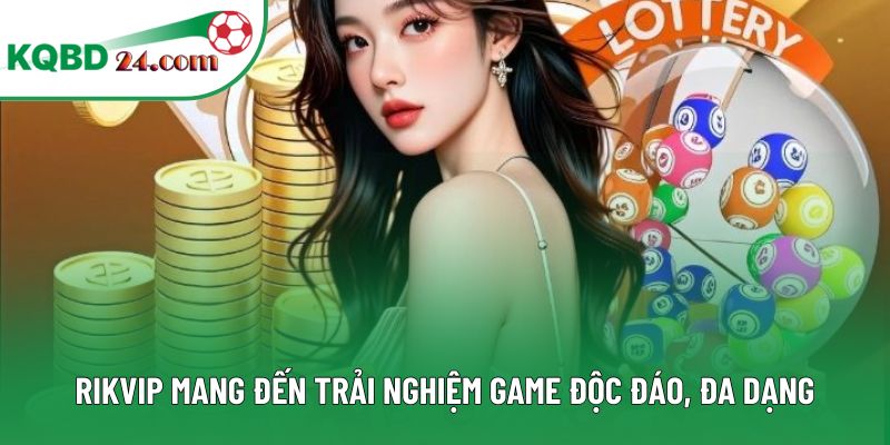 RIKVIP mang đến trải nghiệm game độc đáo, đa dạng